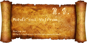 Mohácsi Volfram névjegykártya